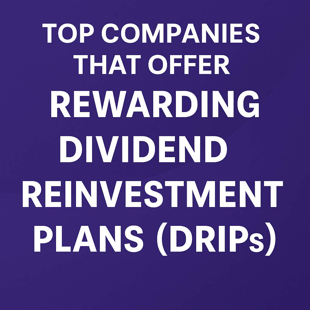 Top list of companies that offer Dividend Reinvestment Plans (DRIPs) – feature image with bold text and gradient background