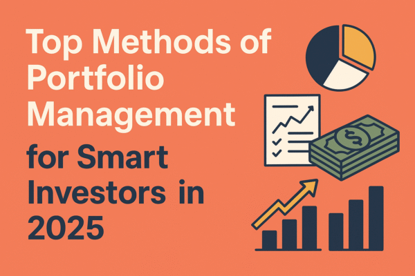 Top Methods of Portfolio Management for Smart Investors in 2025 Top Methods of Portfolio Management for Smart Investors in 2025 illustrated with financial icons and bold typography